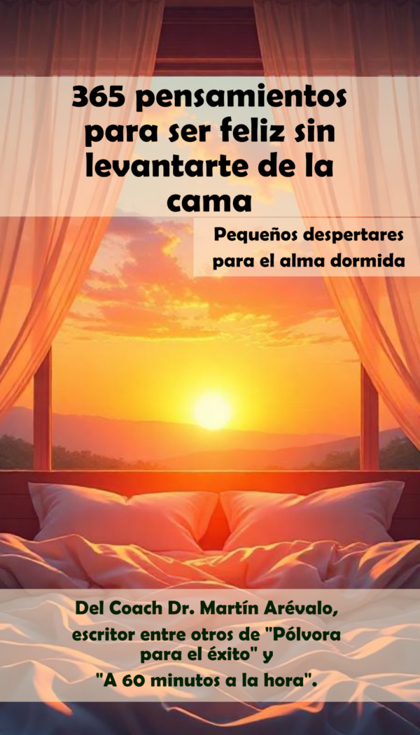 365 pensamientos para ser feliz sin levantarte de la cama