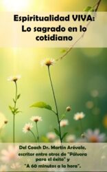 ESPIRITUALIDAD VIVA: LO SAGRADO EN LO COTIDIANO