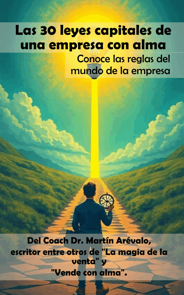 LAS 30 LEYES CAPITALES DE UNA EMPRESA CON ALMA